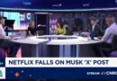 Elon Musk is telling his followers to cancel Netflix subscriptions. Here’s what’s happening