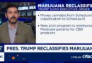 Inside the dealmaking that pushed Trump to reclassify pot, expand access
