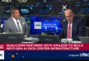 Qualcomm issues Amazon warrants to acquire $4 billion worth of chipmaker’s stock as part of AI infrastructure deal